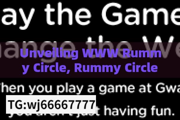 Unveiling WWW Rummy Circle, Rummy Circle Online: A Comprehensive Guide to Mastering the Game