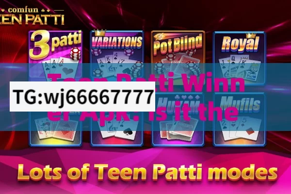 Teen Patti Winner Apk: Is it the Ultimate Gaming Experience?