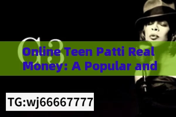 Online Teen Patti Real Money: A Popular and Risky Pursuit in India