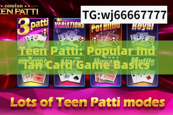 Teen Patti: Popular Indian Card Game Basics